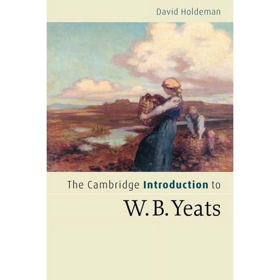 The Cambridge Introduction to W.B. Yeats, (Paperback)