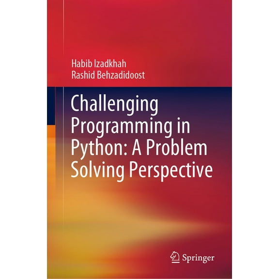 Challenging Programming in Python: A Problem Solving Perspective, (Hardcover)