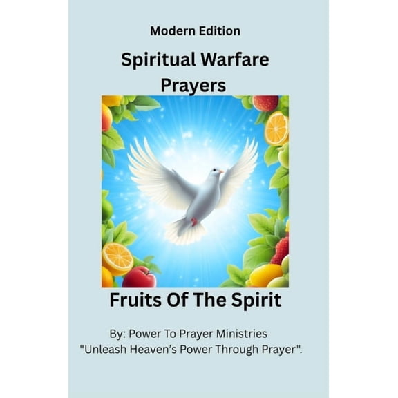 Spiritual Warfare Prayers Spiritual Warfare Prayers Book - Christian Bible Based: Modern Edition For Women And Men To Overcome Anxiety, Spiritual , Book 1, (Paperback)