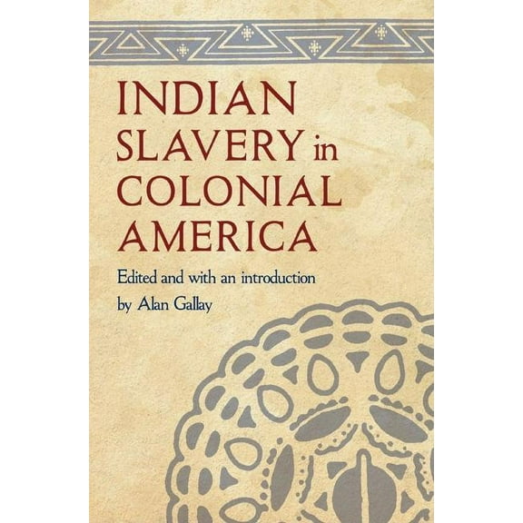 Indian Slavery in Colonial America, (Hardcover)