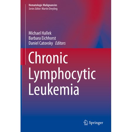 UPC: 9783030113919 | Hematologic Malignancies: Chronic Lymphocytic Leukemia (Hardcover)