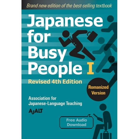 Japanese for Busy People Series-4th Edition: Japanese for Busy People Book 1: Romanized : Revised 4th Edition (free audio download) (Paperback)