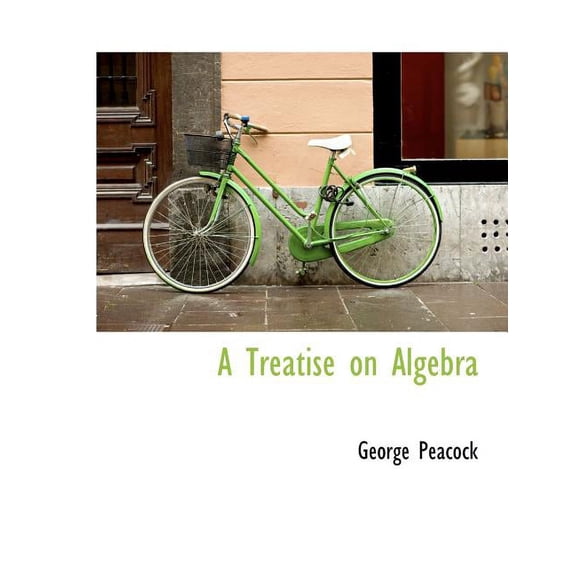 A Treatise on Algebra (Paperback)(Large Print)