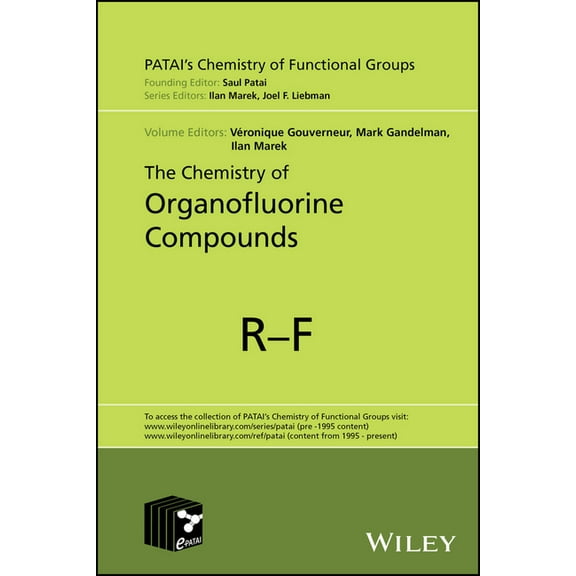 Patai's Chemistry of Functional Gro The Chemistry of Organofluorine Compounds, (Hardcover)