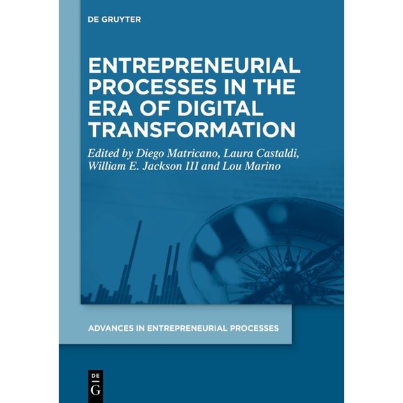 Advances in Entrepreneurial Processes Entrepreneurial Processes in the Era of Digital Transformation, Book 1, (Hardcover)