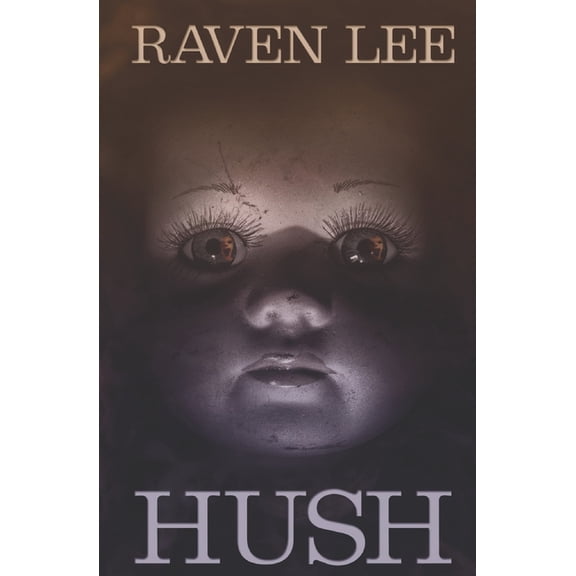 Hush: A Spine-Chilling Paranormal Suspense Novel, (Paperback)