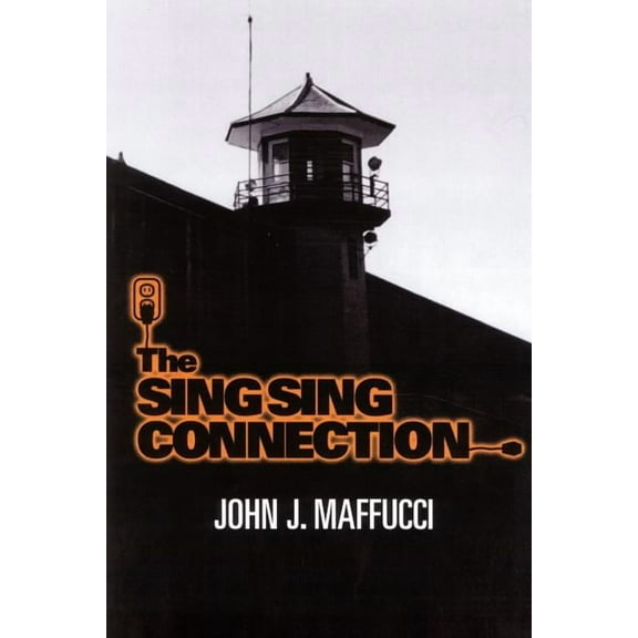 The Sing Sing Connection