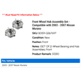 thumbnail image 2 of Front Wheel Hub Assembly Set - Compatible with 2003 - 2007 Nissan Murano 2004 2005 2006, 2 of 3