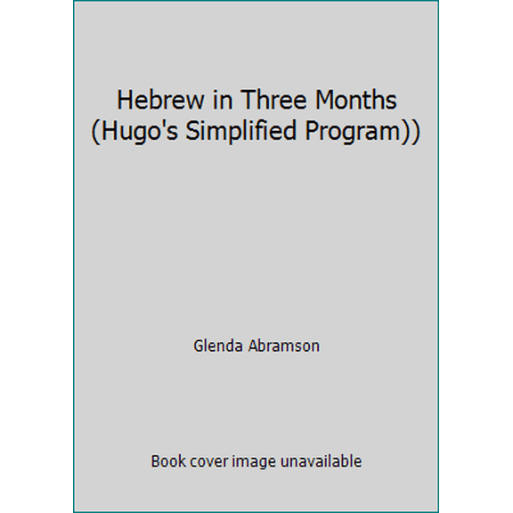 Pre-Owned Hebrew in Three Months (Hugo's Simplified Program)) (Paperback) 0852852045 9780852852040
