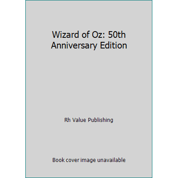 Pre-Owned Wizard of Oz: 50th Anniversary Edition, by Rh Value Publishing, (Hardcover), PERFORMING ARTS / Film & Video / General, English