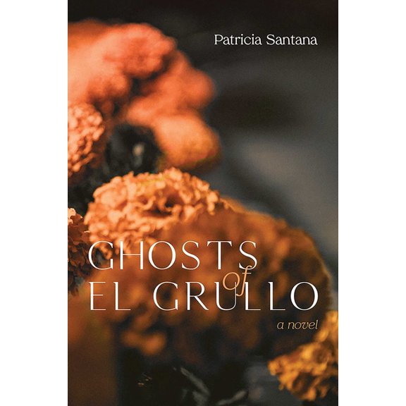 Ghosts of El Grullo, (Paperback)