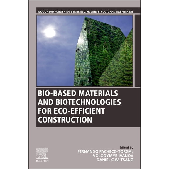 Woodhead Publishing Civil and Structural Bio-Based Materials and Biotechnologies for Eco-Efficient Construction, (Paperback)