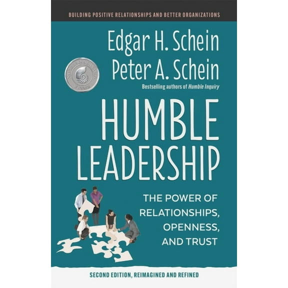 Humble Leadership Humble Leadership, Second Edition: The Power of Relationships, Openness, and Trust, (Paperback)