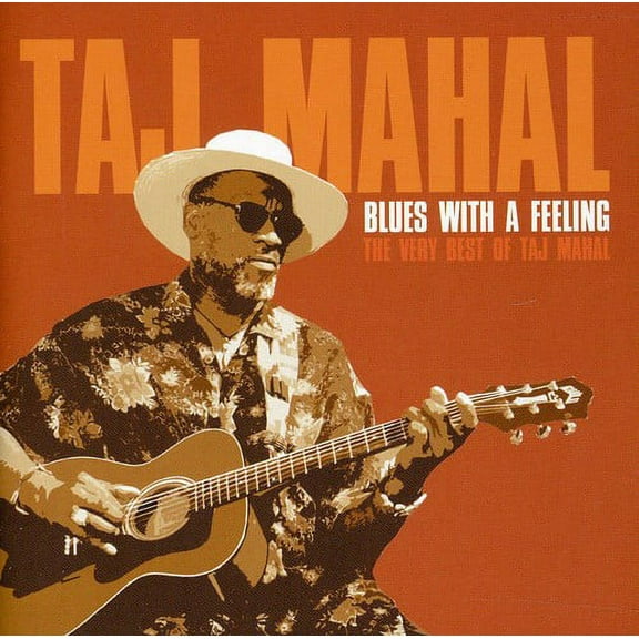 Taj Mahal - Blues with a Feeling: The Very Best of Taj Mahal - Music & Performance - CD