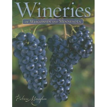 Wineries of Wisconsin and Minnesota - eBook (Best Wineries In Wisconsin)