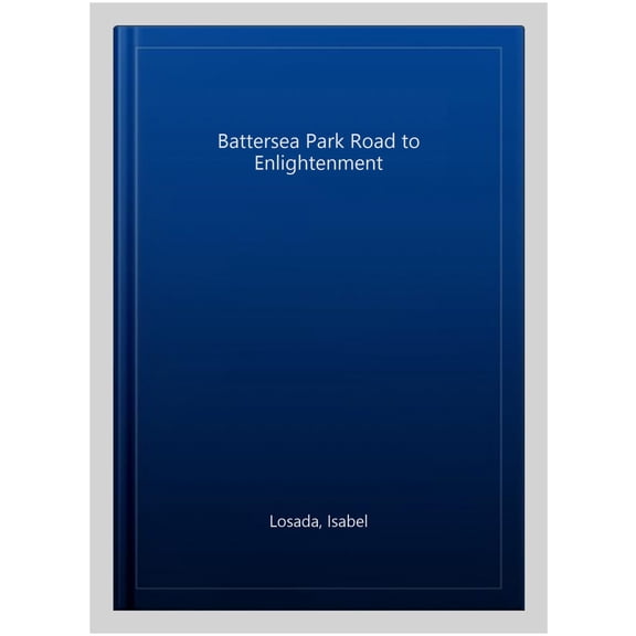 Pre-Owned The Battersea Park Road to Enlightenment Paperback