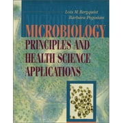 Microbiology: Principles and Health Sciences Applications Paperback Book