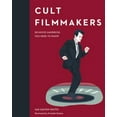 thumbnail image 1 of Pre-Owned Cult Filmmakers: 50 Movie Mavericks You Need to Know (Hardcover) 0711240264 9780711240261, 1 of 1