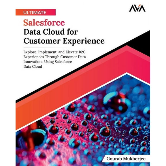 Ultimate Salesforce Data Cloud for Customer Experience, (Paperback)