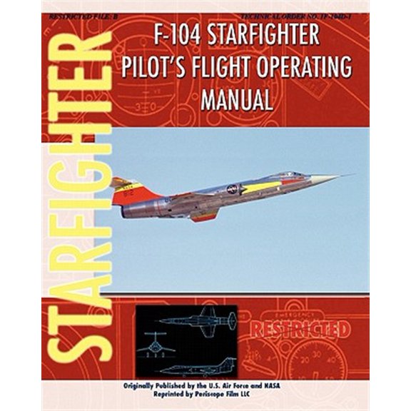 Pre-Owned F-104 Starfighter Pilot's Flight Operating Instructions (Paperback)
