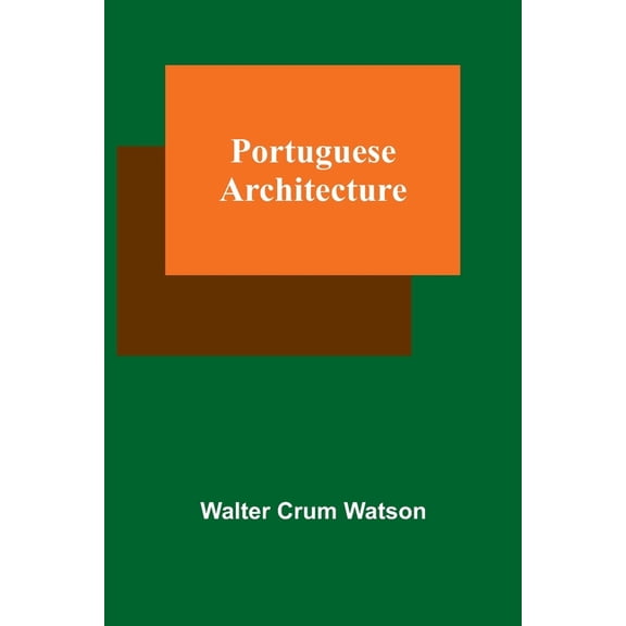 Portuguese Architecture, (Paperback)