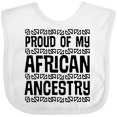 thumbnail image 3 of Inktastic Black History Proud African Ancestry Boys or Girls Baby Bib, 3 of 4