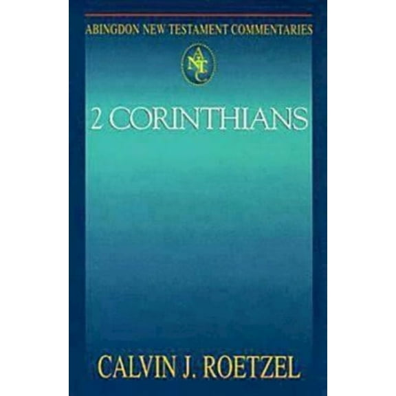 Abingdon New Testament Commentaries: 2 Corinthians, (Paperback)