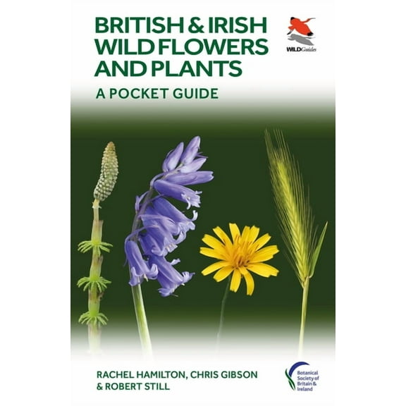 British and Irish Wild Flowers and Plants: A Pocket Guide, (Paperback)