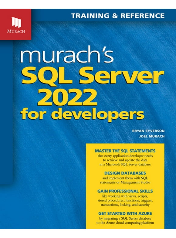 Murach's SQL Server 2022 for Developers -- Joel Murach