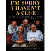 I'm Sorry I Haven't a Clue: The Official Limerick Collection [Hardcover - Used]