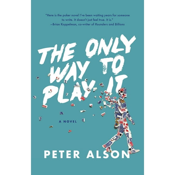 The Only Way To Play It (Paperback) by Peter Alson