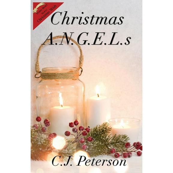Christmas A.N.G.E.L.s: Bonus Story: Christmas Wish, (Paperback)