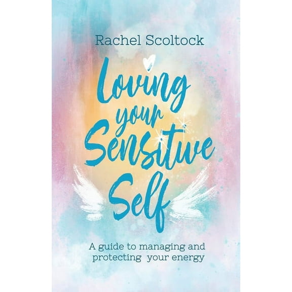 Loving Your Sensitive Self