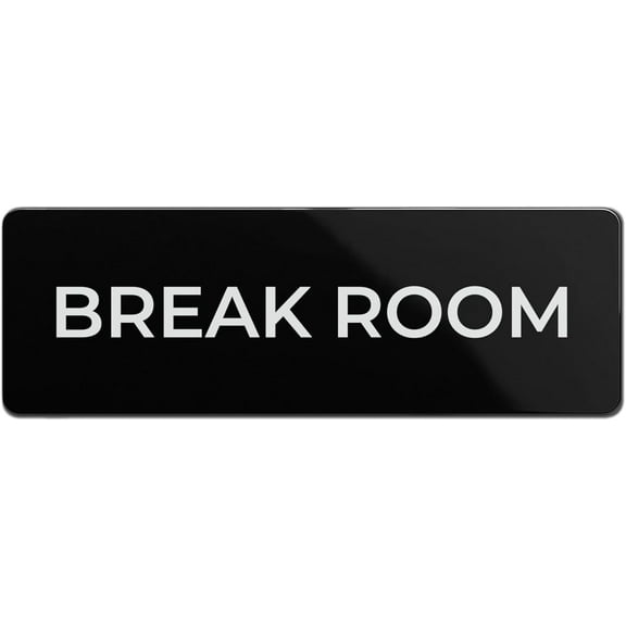 Break Room Sign, Durable ABS Plastic with Full Adhesive Backing, Sign for Door or Wall, 2x6"
