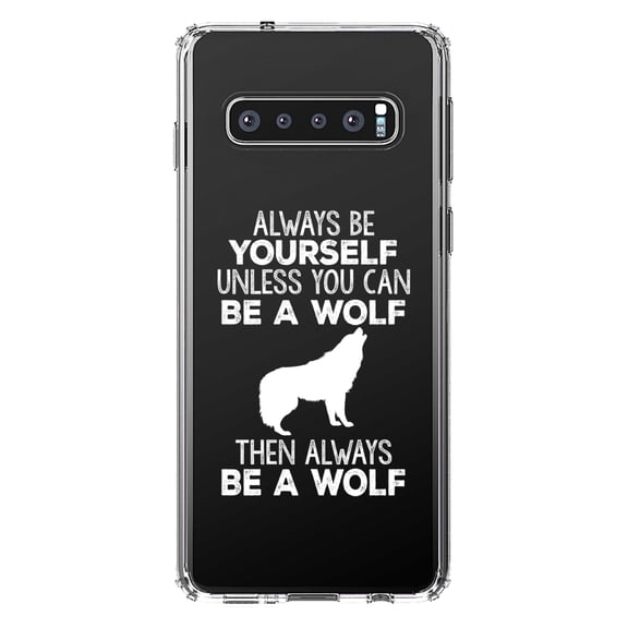 DistinctInk Clear Shockproof Hybrid Case for Samsung Galaxy S10 PLUS (6.4" Screen) - TPU Bumper Acrylic Back Tempered Glass Screen Protector - Always Be Yourself Unless You Can Be a Wolf