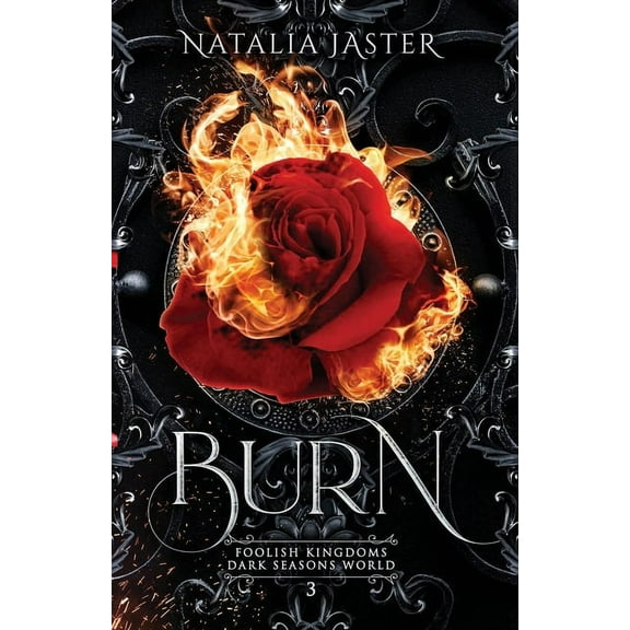Dark Seasons: Foolish Kingdoms Burn, Book 3, (Paperback)