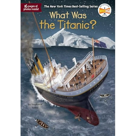 Pre-Owned What Was the Titanic? (Paperback) 0515157260 9780515157260