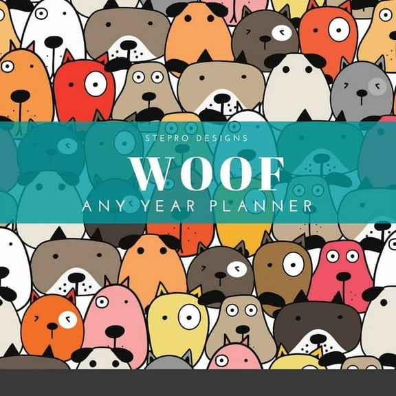 Woof Any Year Planner, (Paperback)
