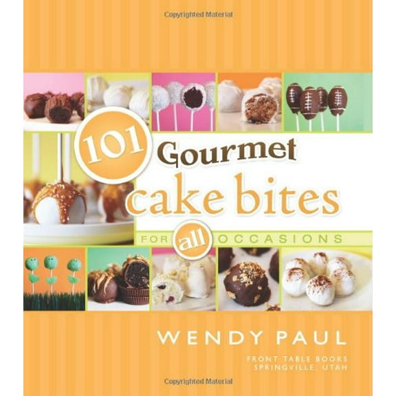 Pre-Owned 101 Gourmet Cake Bites: For All Occasions (101 Gourmet Cookbooks) Paperback