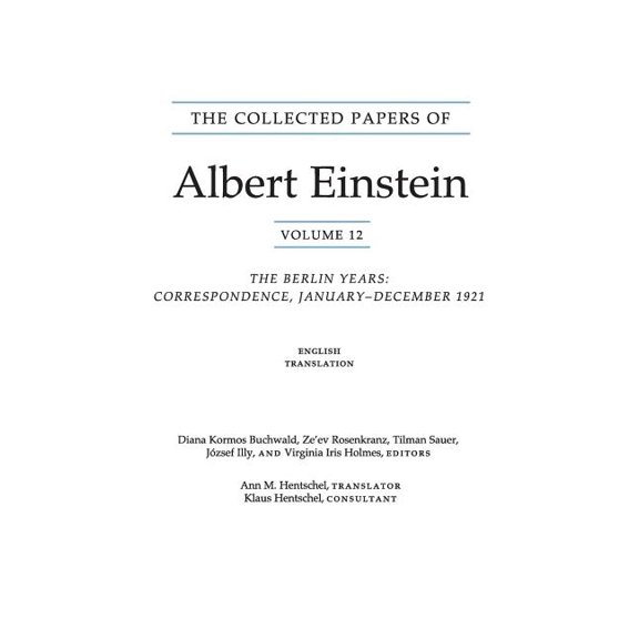 Collected Papers of Albert Einstein The Collected Papers of Albert Einstein, Volume 12 (English): The Berlin Years: Correspondence, January-December 1921 (E, Book 12, (Paperback)