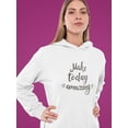 thumbnail image 2 of Positive Quote Calli Hoodie Women -Image by Shutterstock, Female Medium, 2 of 4