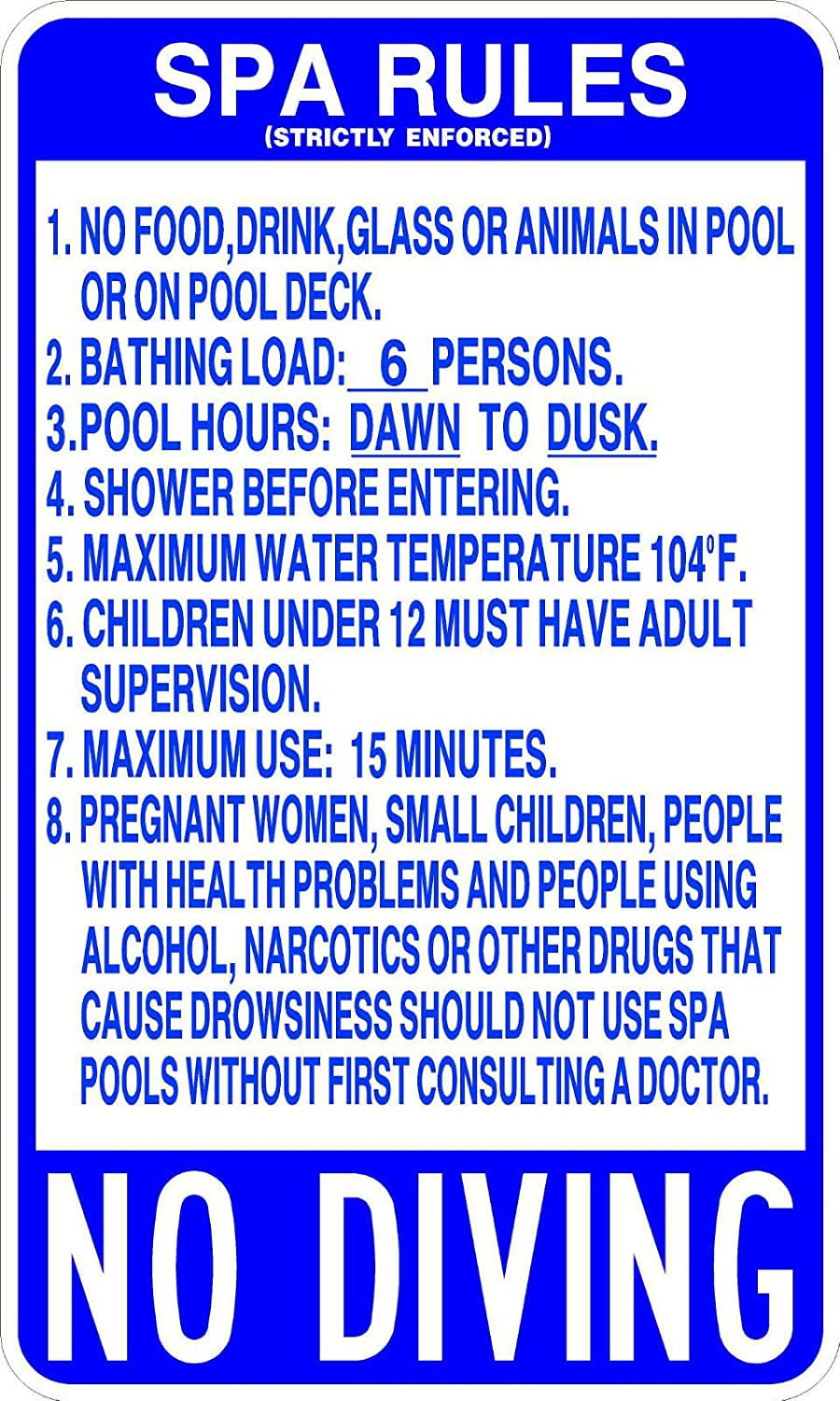 Spa Rules No Diving 18 x 30 Community Sign. A Real Sign. 10 Year 3M