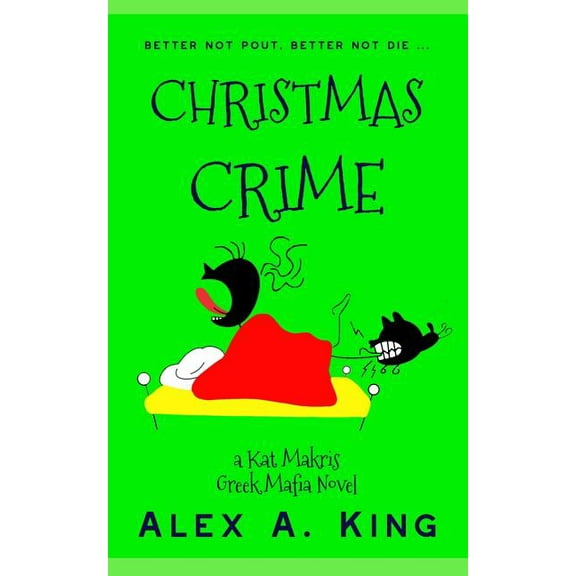 Kat Makris Greek Mafia: Christmas Crime : A Kat Makris Greek Mafia Novel (Series #9) (Paperback)