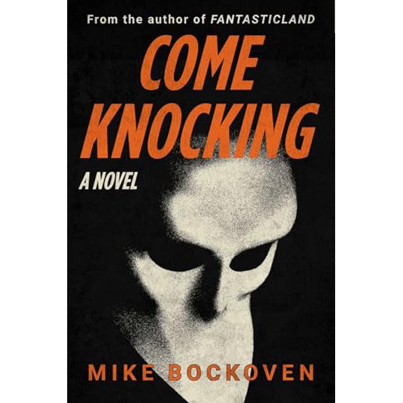 Pre-Owned Come Knocking: A Novel, 9781510783447, 151078344X, Hardcover,