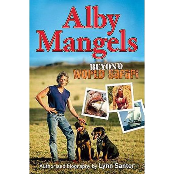 Pre-Owned Alby Mangels: Beyond World Safari (Paperback) 0980354757 9780980354751
