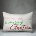 thumbnail image 3 of Creative Products Have yourself a merry little christmas 14x20 Spun Poly Pillow, 3 of 3