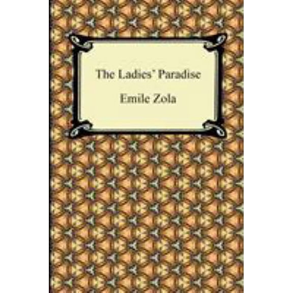 Pre-Owned The Ladies' Paradise (Paperback) 1420940538 9781420940534