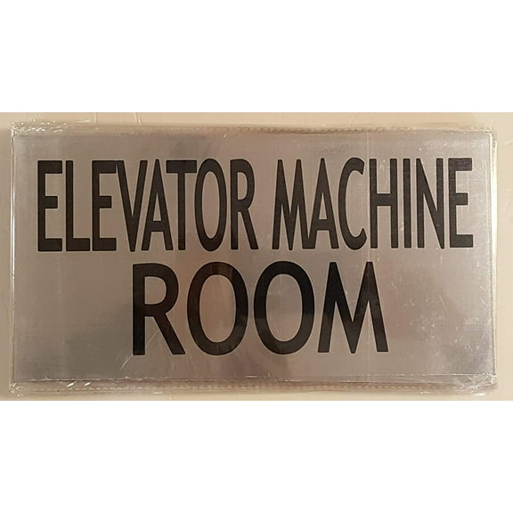 ELEVATOR MACHINE ROOM SIGN (BRUSHED ALUMINUM 6 x 11.75)