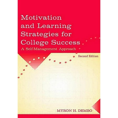 Motivation and Learning Strategies for College Success: A Self-management Approach [Paperback - Used]