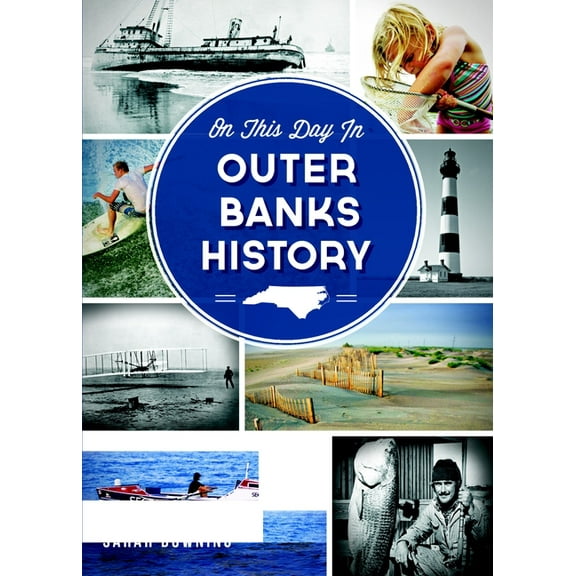 On This Day in Outer Banks History, (Paperback)